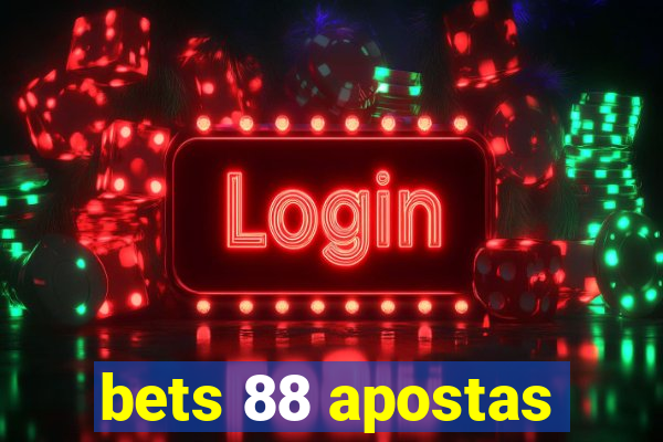 bets 88 apostas